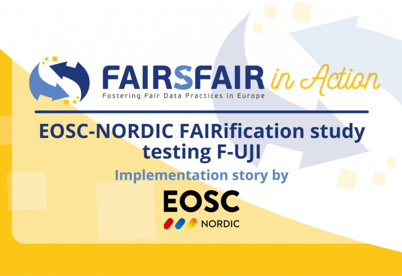 EOSC-NORDIC FAIRification study testing F-UJI